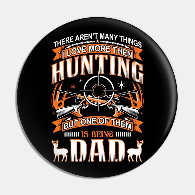 Hunting Dad Pin by Murder By Text