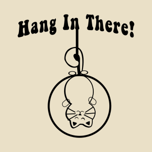 Hang In There! Kitty T-Shirt