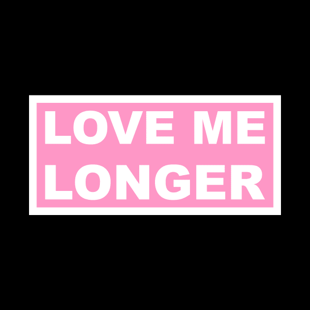 Love Me Longer (Pink And White) by Graograman