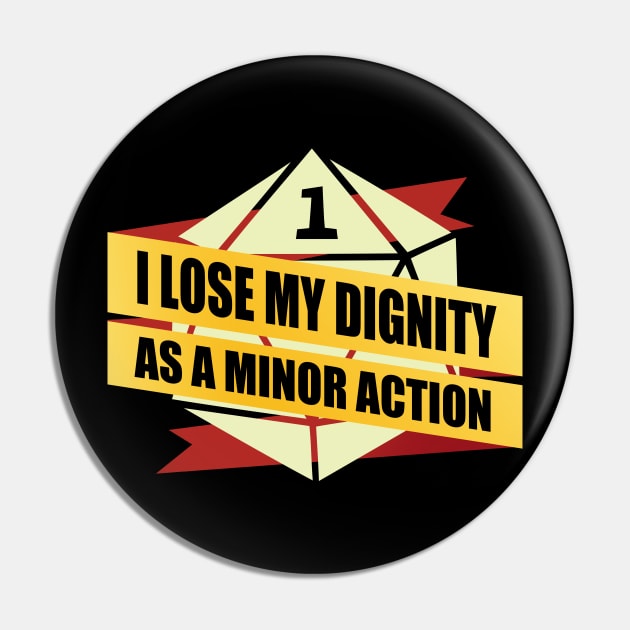 I Lose Dignity As A Minor Action Pin by aileenbayaca