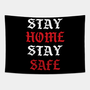 Stay Home Stay Safe T-shirt Tapestry