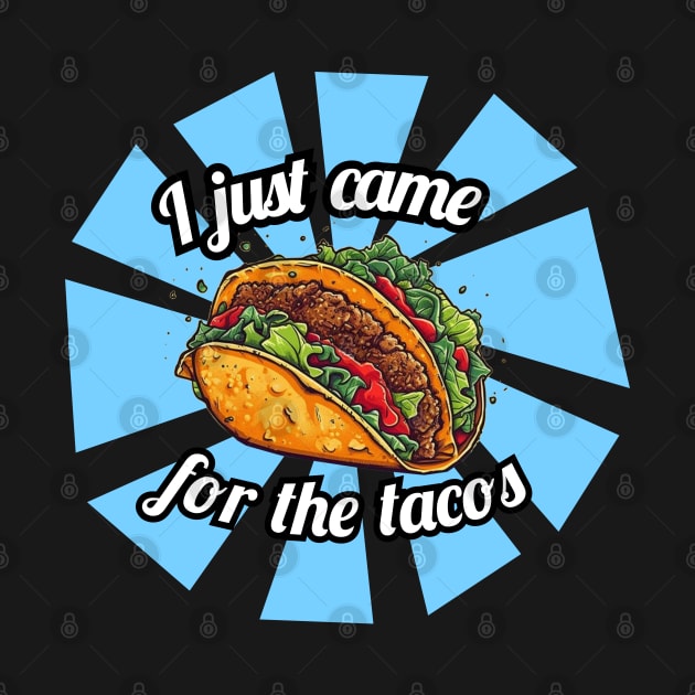 I just came for the tacos by nancysroom