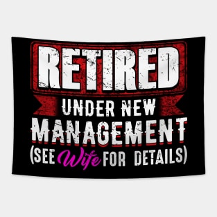 Retired under new management see wife for details Tapestry