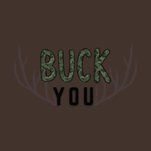 Buck You T-Shirt