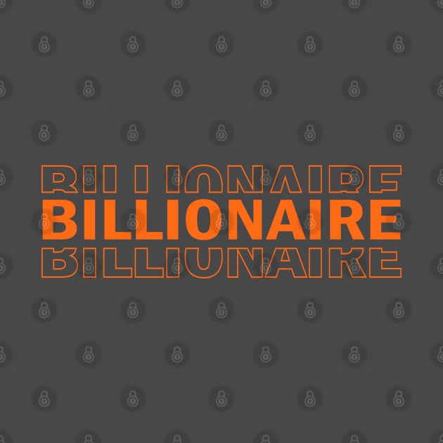 Billionaire text design by grappict