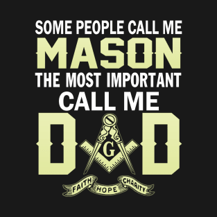 Father (2) Im a MASON and a DAD T-Shirt