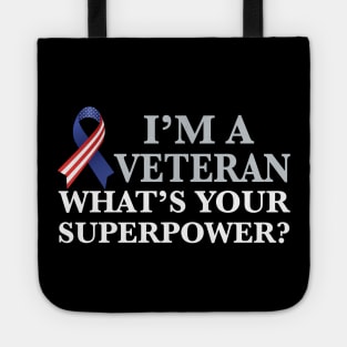 I'm a Veteran Superhero Tote