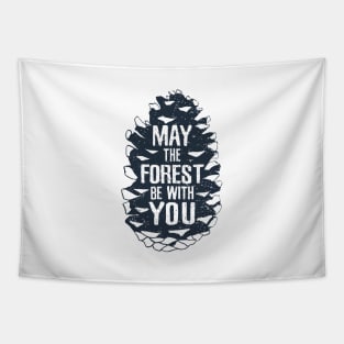 May The Forest Be With You. Motivational Quote Tapestry