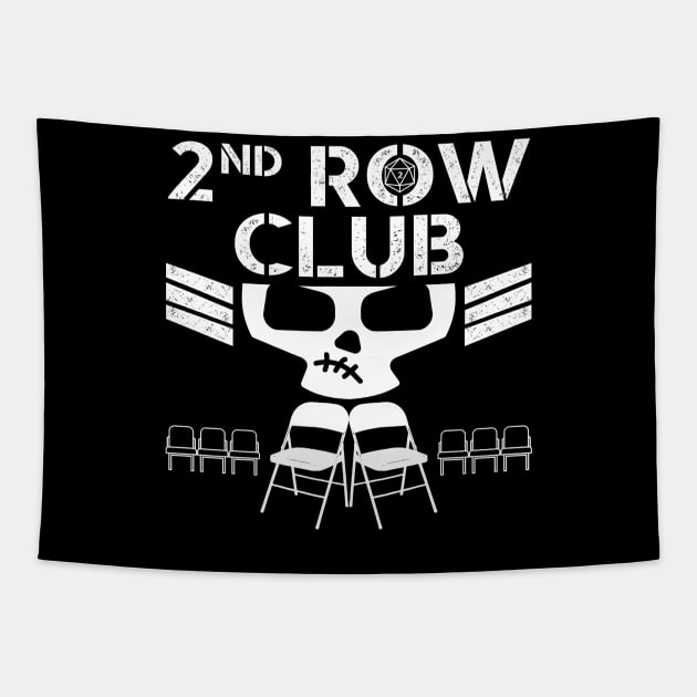 2nd Row Club (D20) Tapestry by Dave