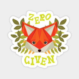 Zero fox given Magnet