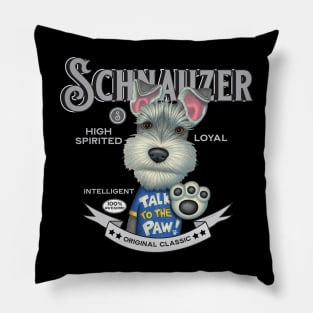 Schnauzer in Talk To The Paw Shirt Pillow