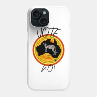 Vote No To The Voice Indigenous Voice To Parliament Phone Case