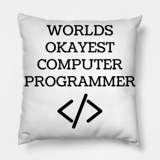 World okayest computer programmer Pillow