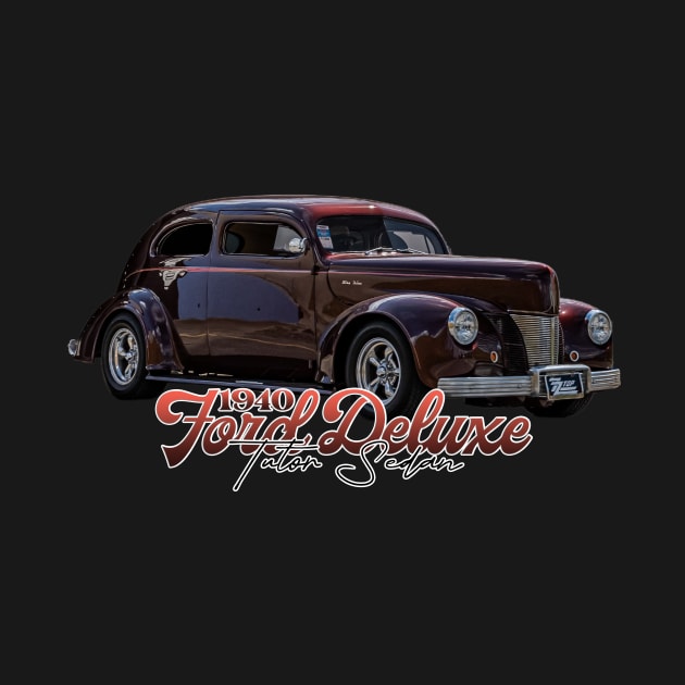 1940 Ford Deluxe Tudor Sedan by Gestalt Imagery