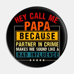 They Call Me Papa Partner In Crime Dad Fathers Day Family Pin