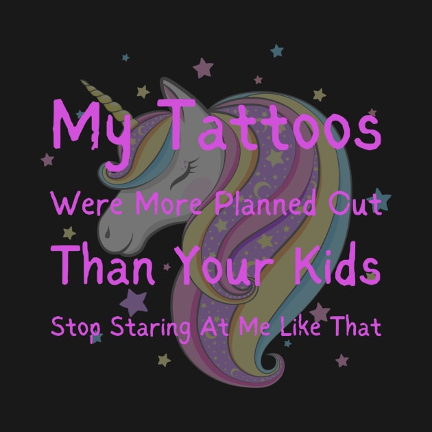 Tattoos Humor Tee - 'My Tattoos Were More Planned' Sarcastic Shirt, Bold, Casual Wear, Unique Gift for Tattoo Lovers by TeeGeek Boutique