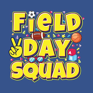 Field Day squad Let The Games Begin Kids Teachers Field Day 2022 T-Shirt