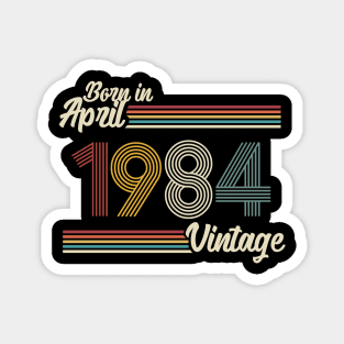 Vintage Born in April 1984 Magnet