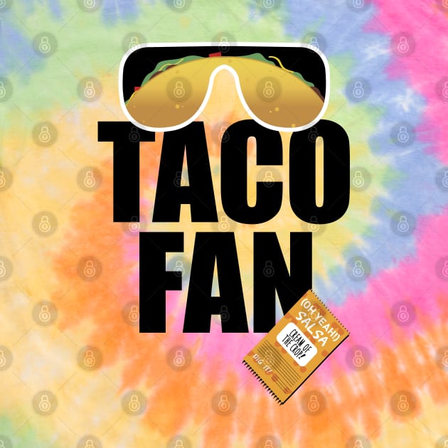 Taco Fan (Macho Man Parody) by Gimmickbydesign