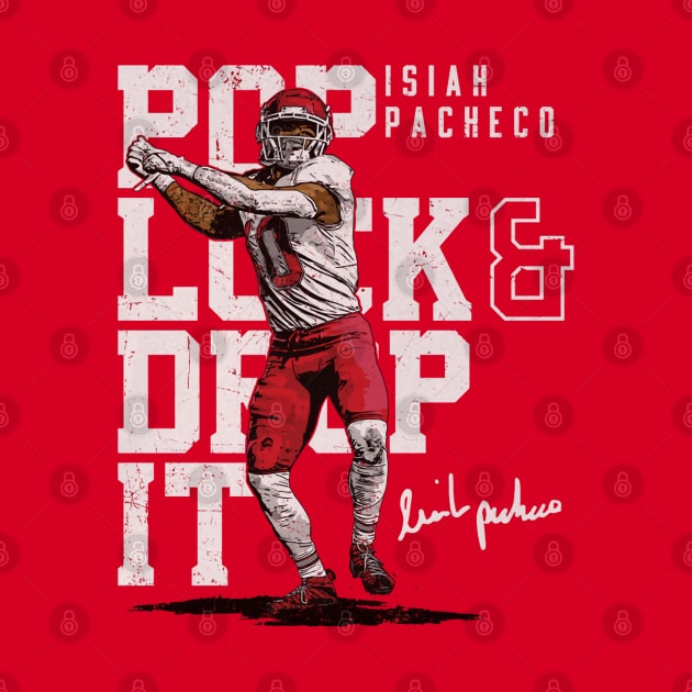 Isiah Pacheco Kansas City Pop Lock & Drop It by Chunta_Design