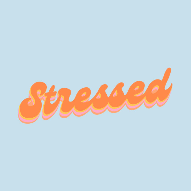 Discover Stressed Out - 70s - T-Shirt