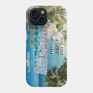 Awesome Hawaii Phone Case