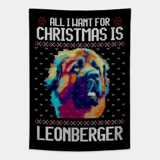 All I Want for Christmas is Leonberger - Christmas Gift for Dog Lover Tapestry