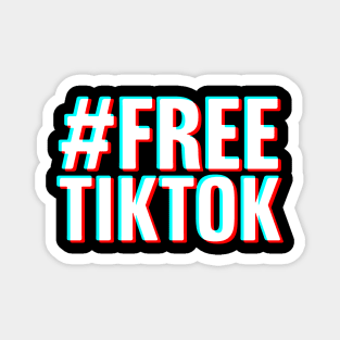 #FREETIKTOK - TikTok Banned Magnet