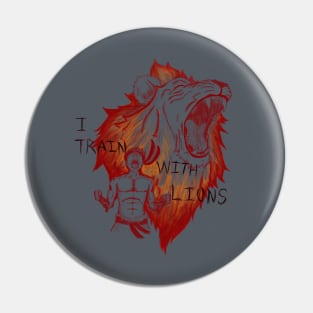 Train With Lions Pin