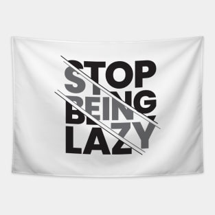 stop being lazy typography design Tapestry