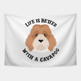 Life is Better With A Cavapoo Tapestry