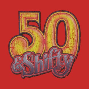 50 & Shifty 1976 T-Shirt