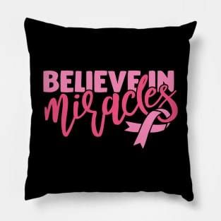 Believe in miracles Pillow