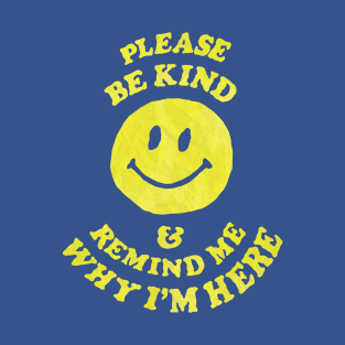Please Be Kind T-Shirt