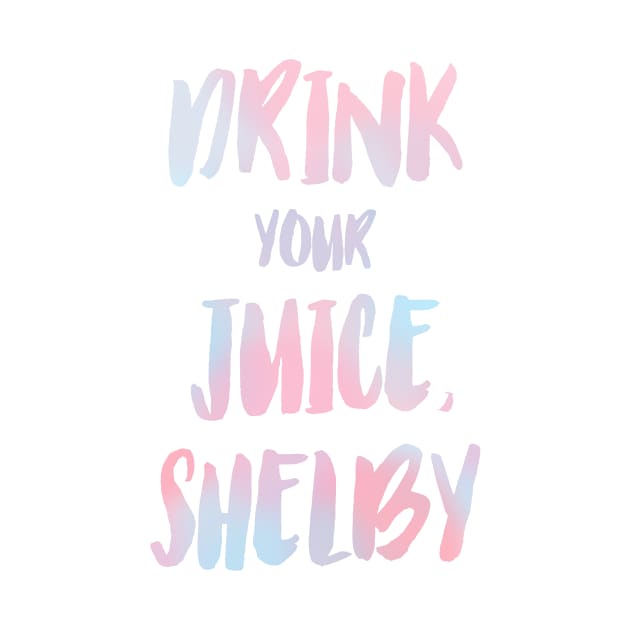 Drink You Juice by BeckyFromKaty