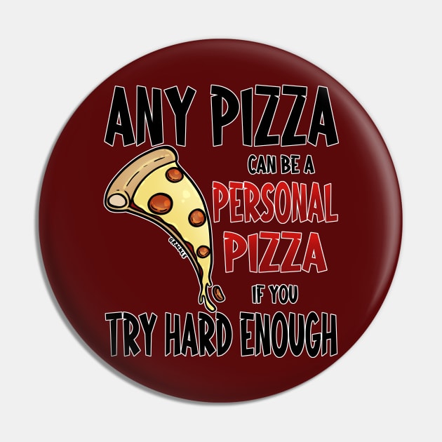 Pizza Ambitions Pin by Jan Grackle