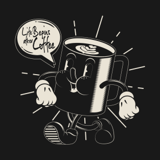 Vintage/Retro Walking Coffee Mug. "LIFE BEGINS AFTER COFFEE" (BLACK) T-Shirt