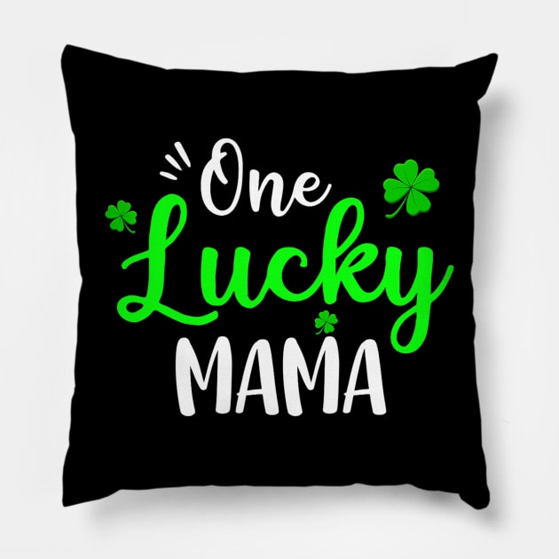 One Lucky Mama Irish Shamrock Pillow by cloutmantahnee