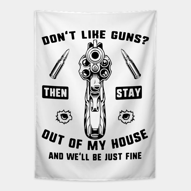 Don't Like Guns Tapestry by JakeRhodes