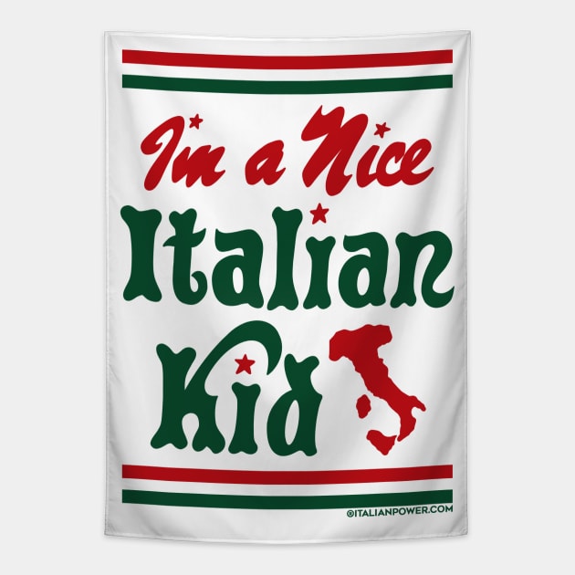 RETRO REVIVAL - I'm a Nice Italian Kid Tapestry by ItalianPowerStore