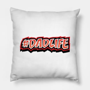 DAD LIFE HASHTAG || GIFTS FOR DADS Pillow