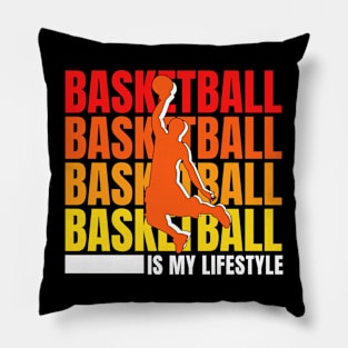 Vintege Basketball Is My Lifestyle Basketball Quotes Funny Pillow