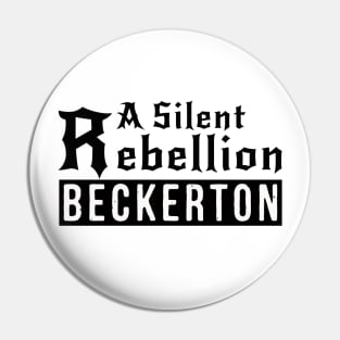 BAND SHIRT DAY - A Silent Rebellion w Beckerton logo front Pin