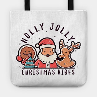 holly jolly christmas vibes Tote