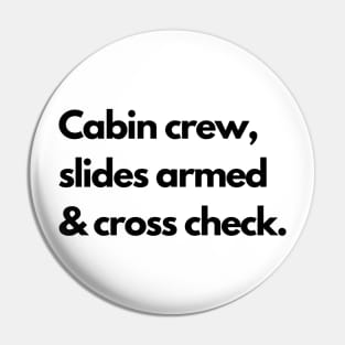 Cabin Crew Slides Armed and Cross Check Pin