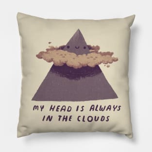 my head is always in the clouds Pillow