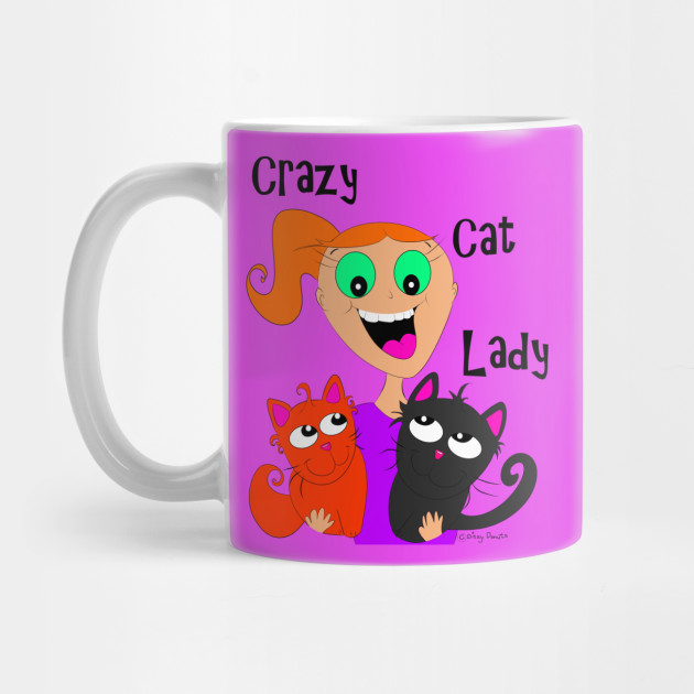Crazy Cat Lady Crazy Cat Lady Mug Teepublic