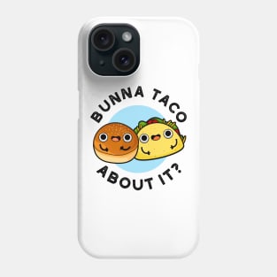 Bunna Taco About It Cute Food Pu Phone Case