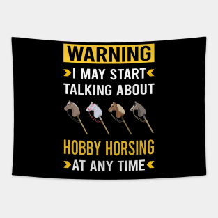 Warning Hobby Horsing Horse Hobbyhorsing Hobbyhorse Tapestry