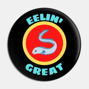 Eelin' Great - Eel Pun Pin